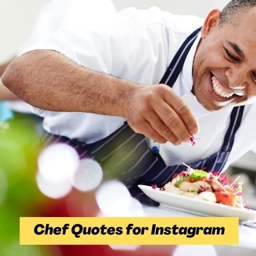 Chef Quotes for Instagram