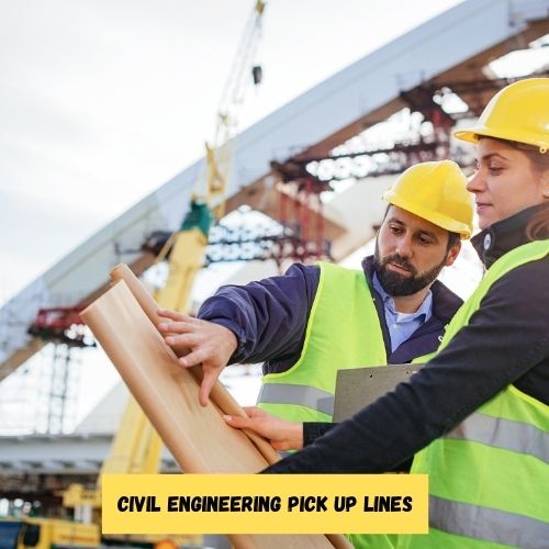 Civil Engineering Pick up Lines