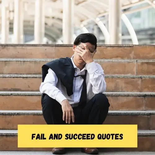 Fail and Succeed Quotes