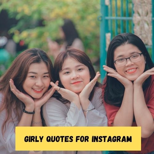 Girly Quotes for Instagram