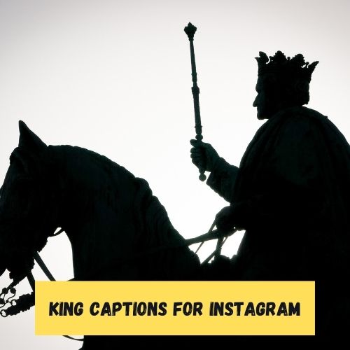 King Captions for Instagram