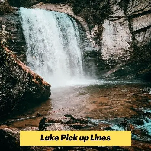 Lake Pick up Lines