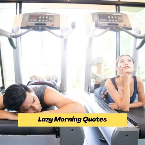 Lazy Morning Quotes