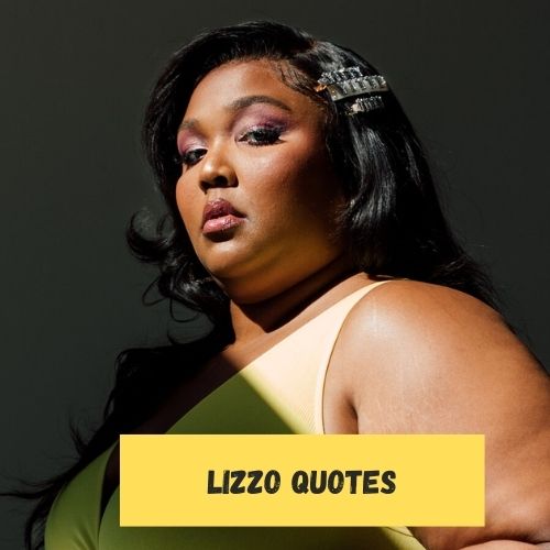 Lizzo Quotes