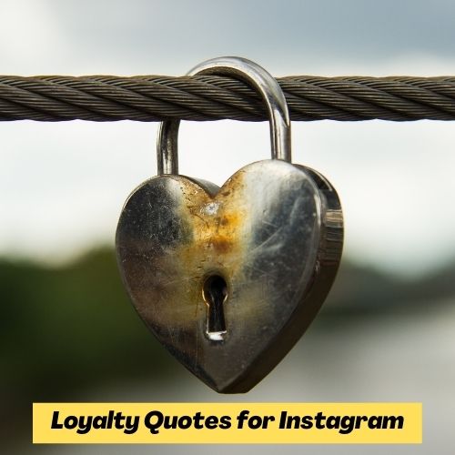 Loyalty Quotes for Instagram