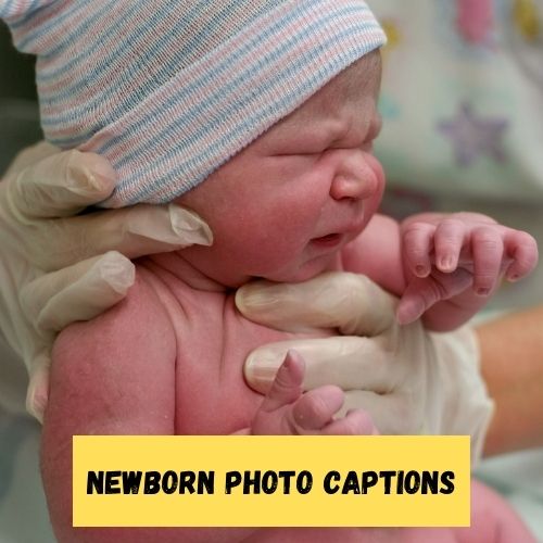 Newborn Photo Captions