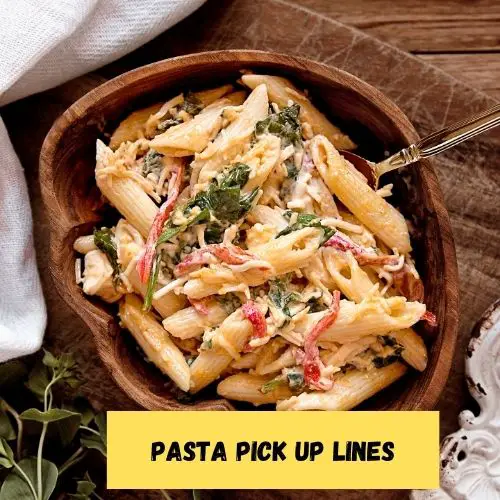 Pasta Pick Up Lines