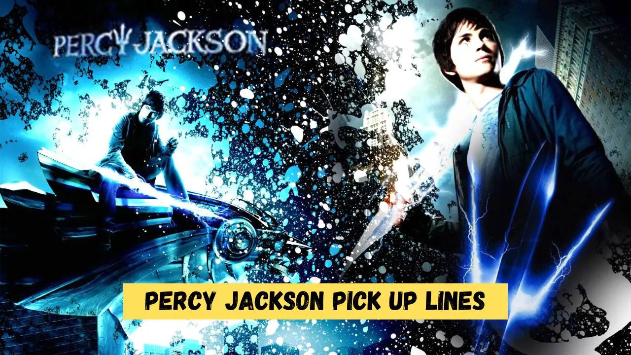 Percy Jackson Pick Up Lines