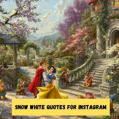 Snow White Quotes for Instagram