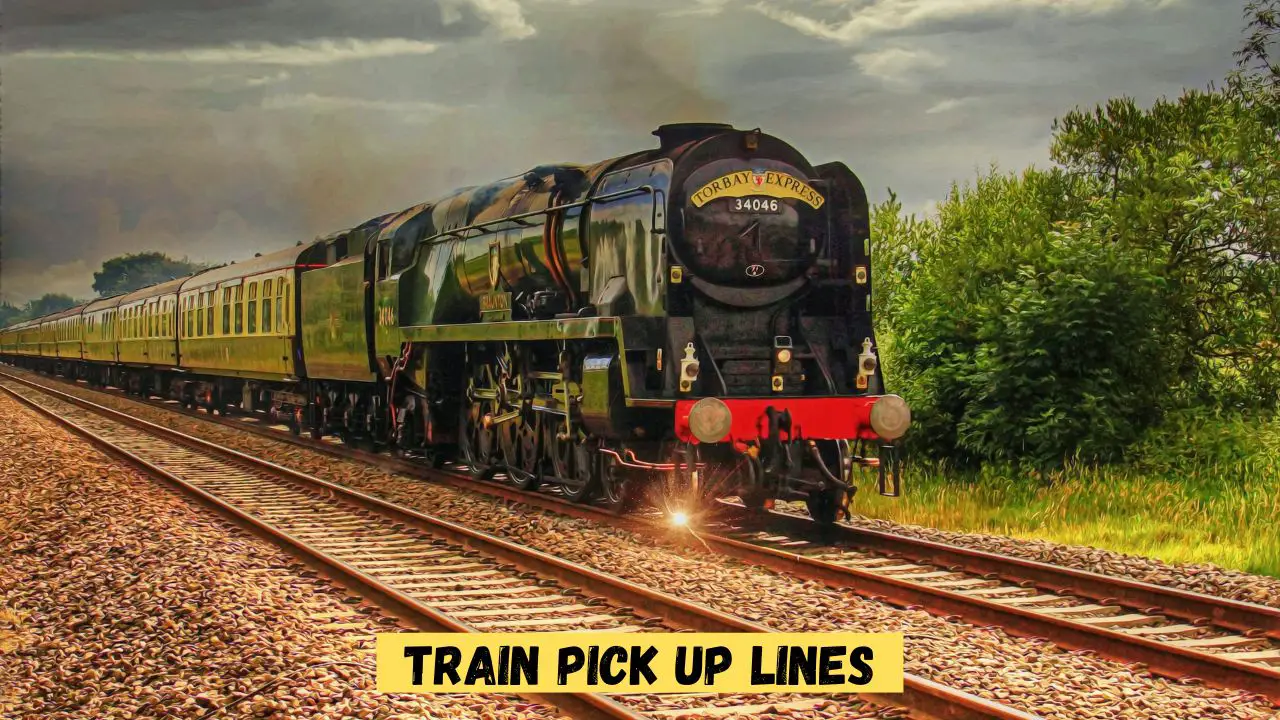 Train Pick up Lines