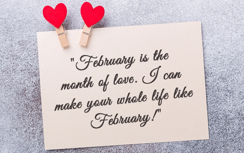 50+ Inspirational February Quotes to Welcome the Month of Love 2
