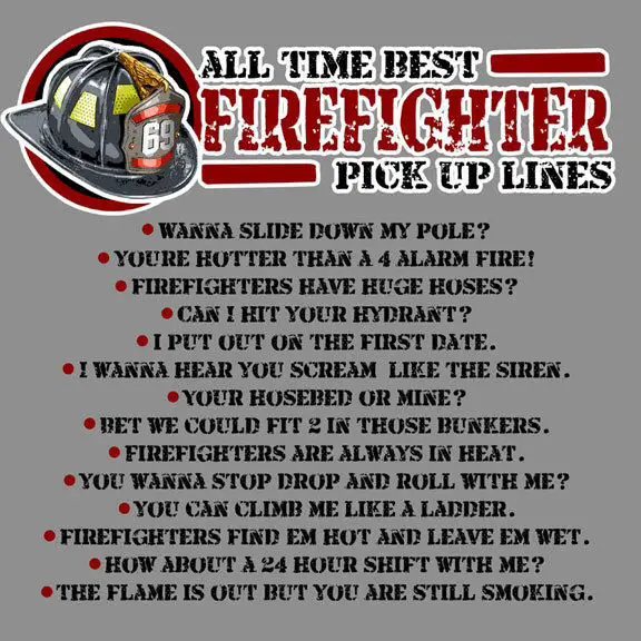 best fire fighter Pick Up Lines