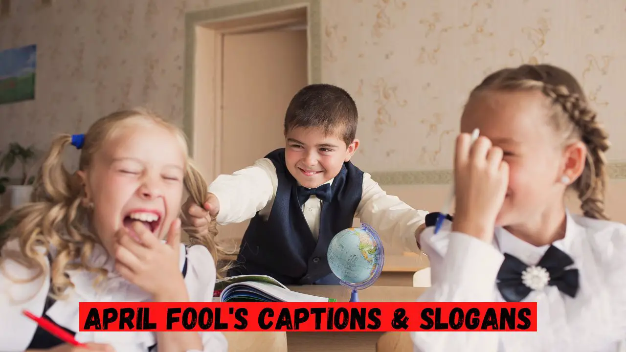April Fool's Captions & Slogans