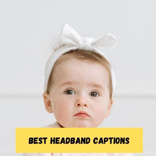 Best Headband Captions