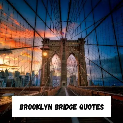 Brooklyn Bridge Quotes