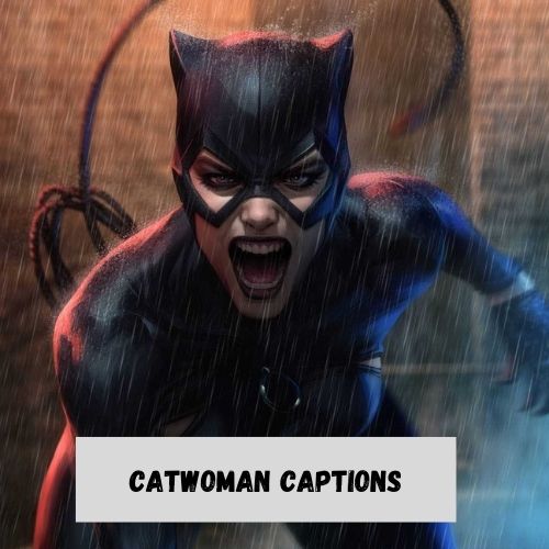 Catwoman Captions