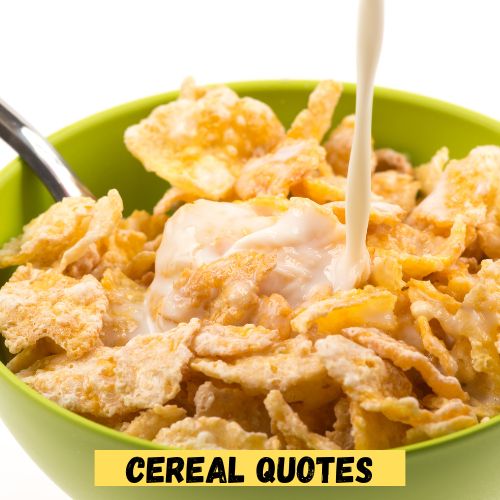 Cereal Quotes