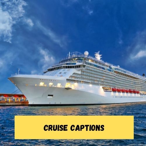 Cruise Captions