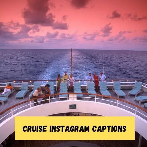 Cruise Instagram Captions