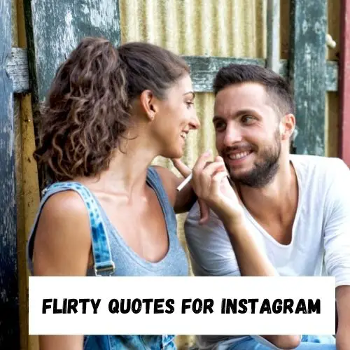 Flirty Quotes for Instagram