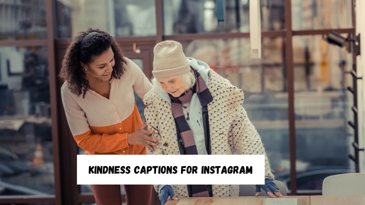 Kindness Captions for Instagram