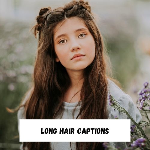 Long Hair Captions