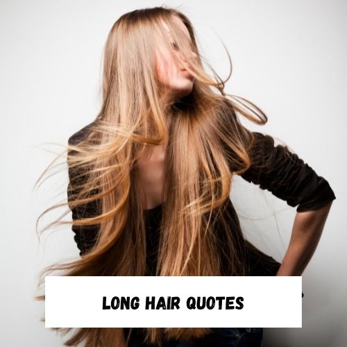 Long Hair Quotes
