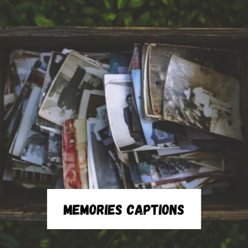 Memories Captions