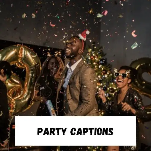 Party Captions