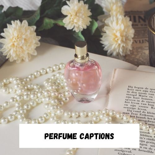 Perfume Captions