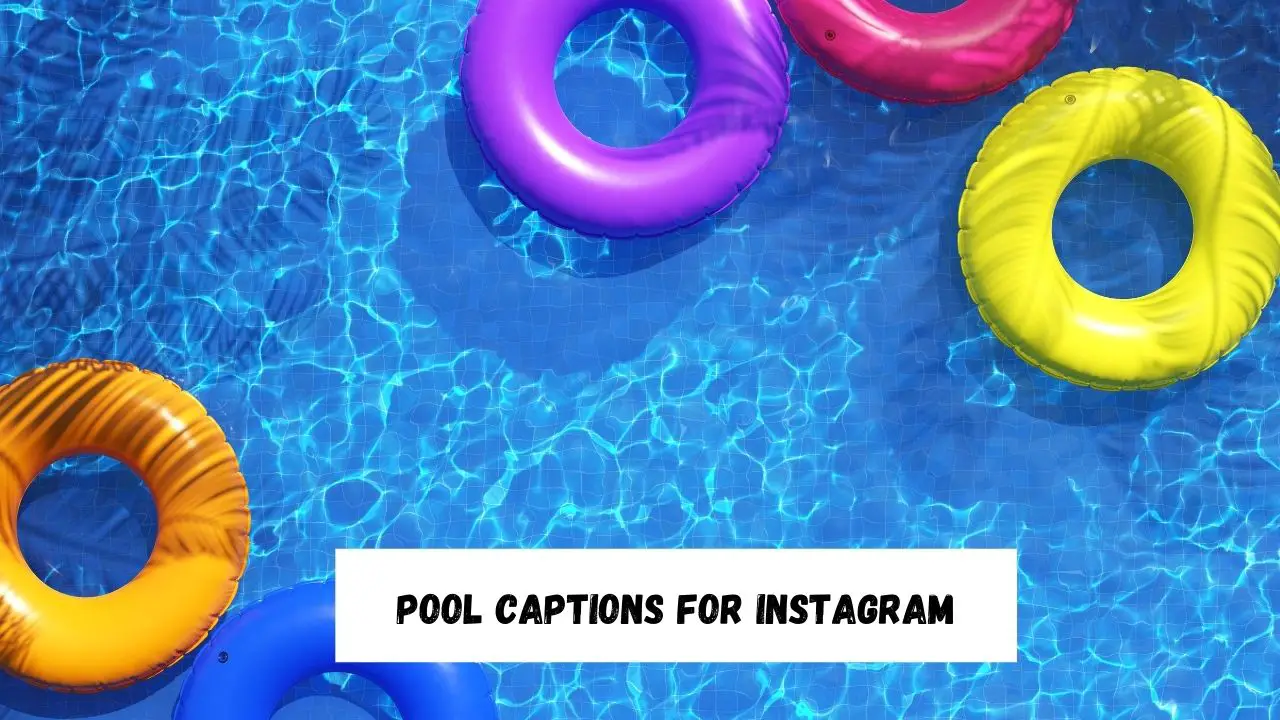 Pool Captions for Instagram