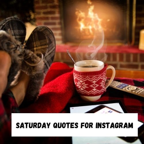 Saturday Quotes for Instagram