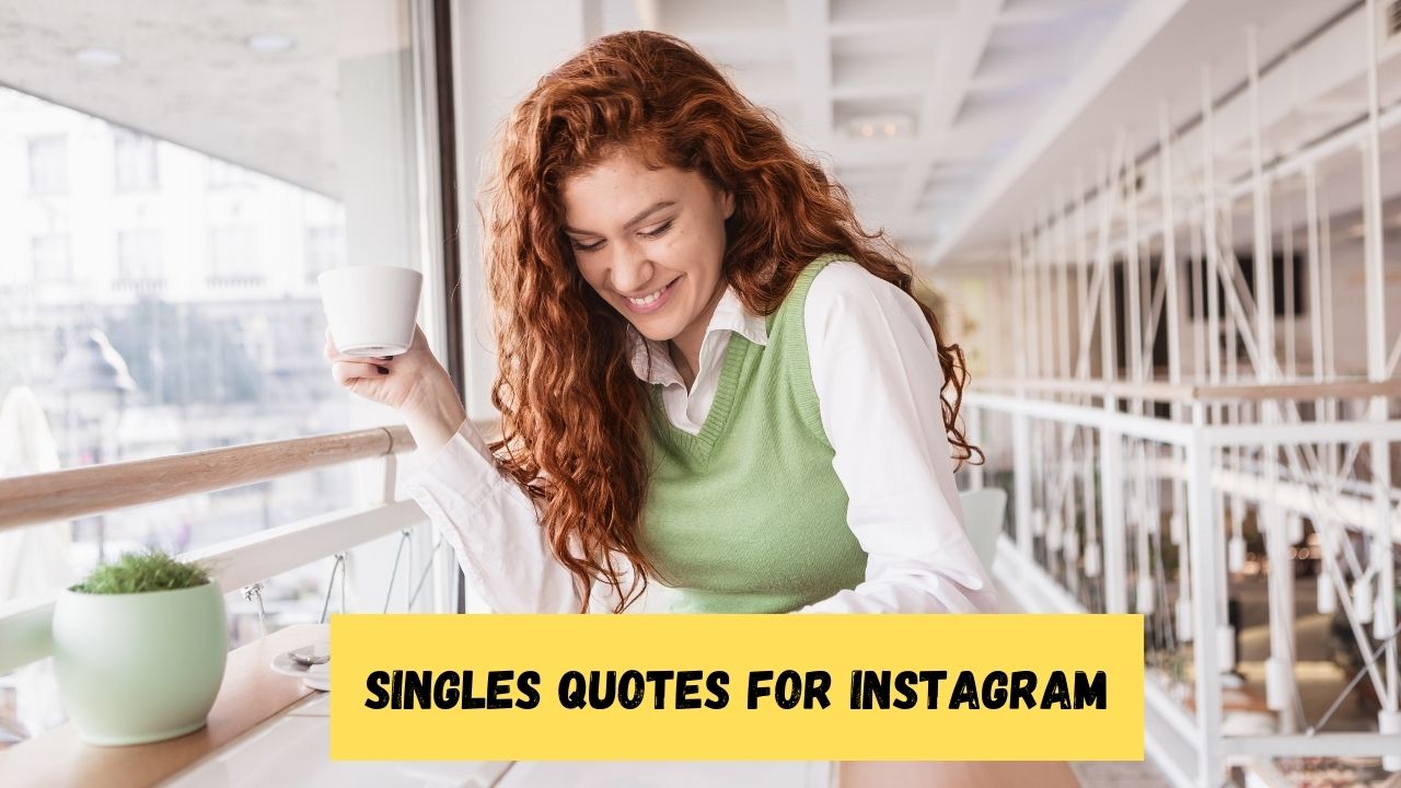 Singles Quotes for Instagram