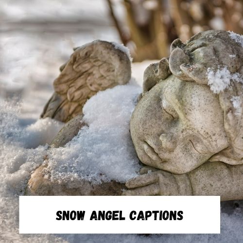 Snow Angel Captions