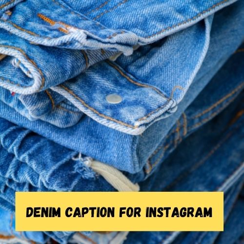 Denim Caption for Instagram