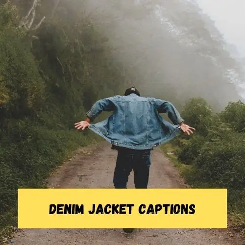 Denim Jacket Captions