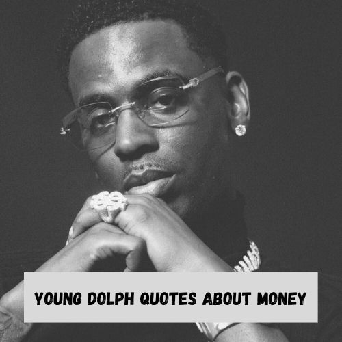 Young Dolph Quotes about Money